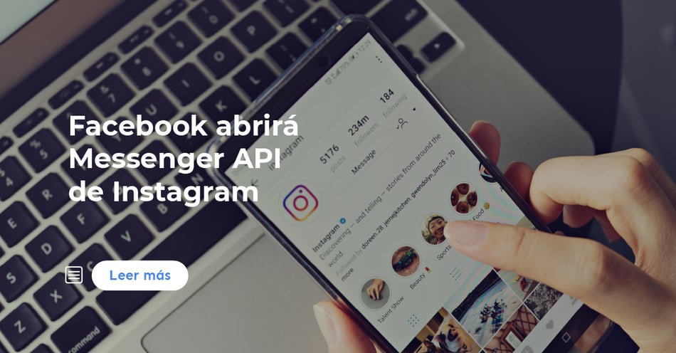 Facebook abrirá la Messenger API de Instagram en poco tiempo