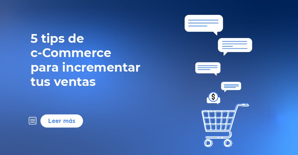 5 tips de c-Commerce para el incremento de ventas