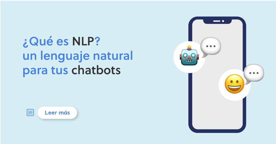 NLP (Procesador de Lenguaje Natural), el ideal para tus chatbots