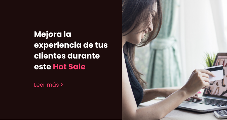 Potencia la experiencia de tus clientes durante este Hot Sale con WhatsApp