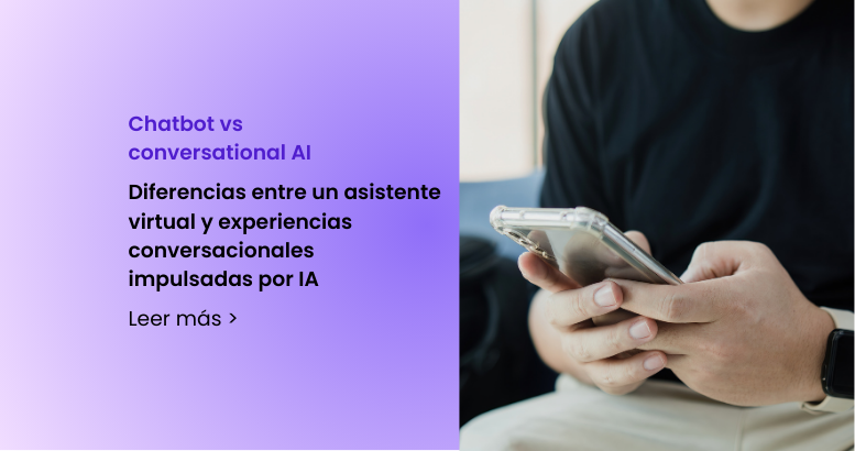 Chatbot vs Conversational AI — ¿Cuál es la diferencia?